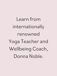 6 Week Online Course - Beginner's Yoga with Donna Noble