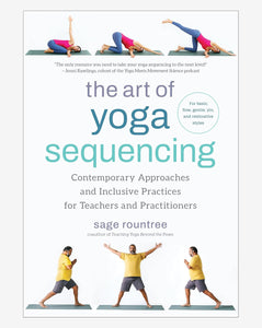 The Art of Yoga Sequencing