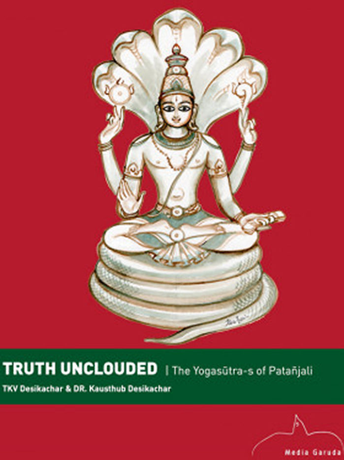 Truth Unclouded: The Yogasutra-s of Patanjali – Yogamatters